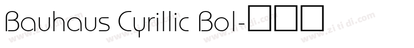 Bauhaus Cyrillic Bol字体转换
